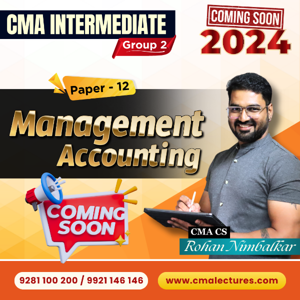 Picture of CMA Intermediate P12 : Management Accounting Regular by CMA CS Rohan Nimbalkar Sir 